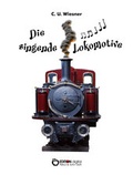 Cover: Die singende Lokomotive - EDITION digital