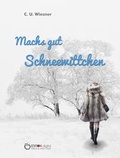 Cover: Machs gut Schneewittchen - EDITION digital