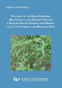 Abbildung von: PHYLOGENY OF THE GENUS CORCHORUS (MALVACEAE S.L.) AND DIVERSITY ANALYSES IN SELECTED SPECIES: EVIDENCE FROM MORPHOLOGY, FLOW CYTOMETRY, AND MOLECULAR DATA - Cuvillier Verlag