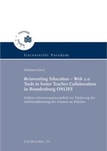 Cover: Reinventing Education - Web 2.0 Tools to foster Teacher Collaboration in Brandenburg ONLIFE - Universit&auml;tsverlag Potsdam