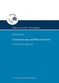 Cover: Gaussian loop- and P&oacute;lya processes - Universit&auml;tsverlag Potsdam