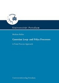 Enlarge image Cover: Gaussian loop- and Pólya processes - Universitätsverlag Potsdam