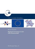 Cover: Regional Governance in der Oder-Partnerschaft - Universit&auml;tsverlag Potsdam