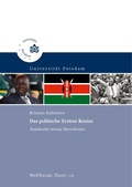 Cover: Das politische System Kenias - Universit&auml;tsverlag Potsdam