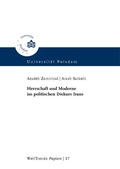 Cover: Herrschaft und Moderne im politischen Diskurs Irans - Universit&auml;tsverlag Potsdam