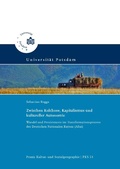 Cover: Zwischen Kolchose, Kapitalismus und kultureller Autonomie - Universit&auml;tsverlag Potsdam