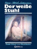 Cover: Der wei&szlig;e Stuhl - EDITION digital