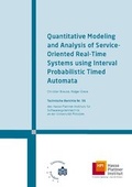 Cover: Quantitative modeling and analysis of service-oriented real-time systems using interval probabilistic timed automata - Universit&auml;tsverlag Potsdam