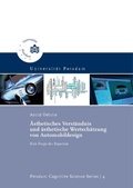 Cover: &Auml;sthetisches Verst&auml;ndnis und &auml;sthetische Wertsch&auml;tzung von Automobildesign - Universit&auml;tsverlag Potsdam