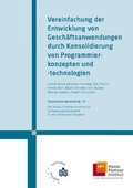 Cover: Vereinfachung der Entwicklung von Gesch&auml;ftsanwendungen durch Konsolidierung von Programmierkonzepten und -technologien - Universit&auml;tsverlag Potsdam