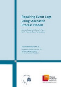 Enlarge image Cover: Repairing event logs using stochastic process models - Universitätsverlag Potsdam