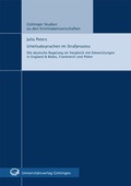 Cover: Urteilsabsprachen im Strafprozess : Die deutsche Regelung im Vergleich mit Entwicklungen in England & Wales, Frankreich und Polen - Universit&auml;tsverlag G&ouml;ttingen