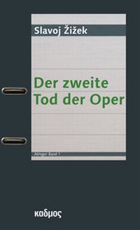 Enlarge image Cover: Der zweite Tod der Oper - Kulturverlag Kadmos Berlin