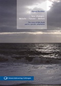 Cover: Sea-changes: Melville - Forster - Britten - Universit&auml;tsverlag G&ouml;ttingen