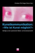 Cover: Kunstkommunikation: Wie ist Kunst m&ouml;glich? - Kulturverlag Kadmos Berlin