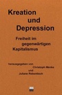 Cover: Kreation und Depression - Kulturverlag Kadmos Berlin