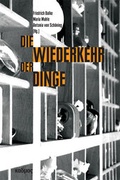 Cover: Die Wiederkehr der Dinge - Kulturverlag Kadmos Berlin