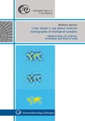 Cover: Cone-beam x-ray phase contrast tomography of biological samples - Universit&auml;tsverlag G&ouml;ttingen