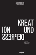 Cover: Kreation und Depression - Kulturverlag Kadmos Berlin
