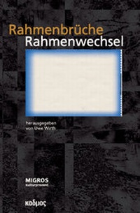 Abbildung von: Rahmenbrüche, Rahmenwechsel - Kulturverlag Kadmos Berlin