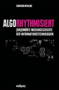 Cover: Algorhythmisiert - Kulturverlag Kadmos Berlin