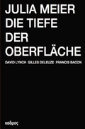 Cover: Die Tiefe der Oberfl&auml;che - Kulturverlag Kadmos Berlin