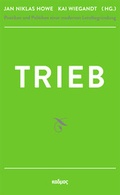 Cover: Trieb - Kulturverlag Kadmos Berlin