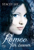 Cover: Romeo f&uuml;r immer - INK