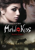 Cover: Mortal Kiss - Wem geh&ouml;rt dein Herz? - INK