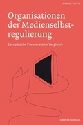 Cover: Organisationen der Medienselbstregulierung - Herbert von Halem Verlag