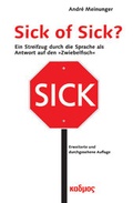 Cover: Sick of Sick? - Kulturverlag Kadmos Berlin