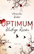 Cover: Optimum - Blutige Rosen - INK