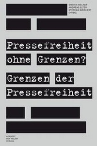 Abbildung von: Pressefreiheit ohne Grenzen? Grenzen der Pressefreiheit - Herbert von Halem Verlag