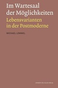 Cover: Im Wartesaal der M&ouml;glichkeiten - Herbert von Halem Verlag