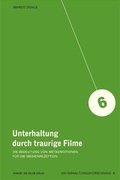 Cover: Unterhaltung durch traurige Filme - Herbert von Halem Verlag
