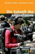 Cover: Die Zukunft des Journalismus - UVK