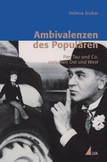 Cover: Ambivalenzen des Popul&auml;ren - UVK
