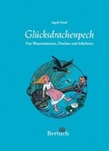 Cover: Gl&uuml;cksdrachenpech - Bertuch Verlag