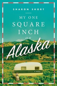 Enlarge image Cover: My One Square Inch of Alaska - Plume