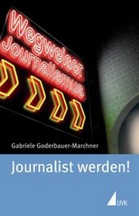 Enlarge image Cover: Journalist werden! - UVK