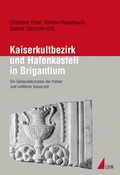 Cover: Kaiserkultbezirk und Hafenkastell in Brigantium - UVK