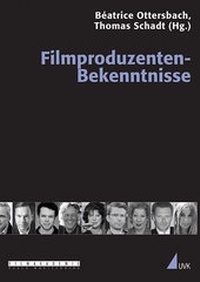Abbildung von: Filmproduzenten-Bekenntnisse - UVK