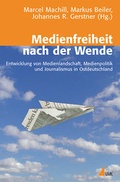 Cover: Medienfreiheit nach der Wende - UVK