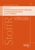 Abbildung von: Die Verfahrenspraxis bei der Zulassung von Pflanzenschutzmitteln nach § 15 PflSchG - Lexxion Verlagsgesellschaft