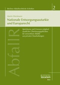 Cover: Nationale Entsorgungsautarkie und Europarecht - Lexxion Verlagsgesellschaft