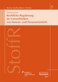 Abbildung von: Rechtliche Regulierung der Umweltrisiken von Human- und Tierarzneimitteln - Lexxion Verlagsgesellschaft