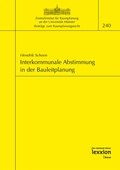 Cover: Interkommunale Abstimmung in der Bauleitplanung - Lexxion Verlagsgesellschaft