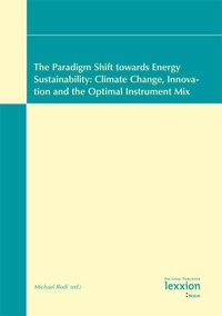 Abbildung von: ?The Paradigm Shift towards Energy Sustainability: Climate Change, Innovation and the Optimal Instrument Mix - Lexxion Verlagsgesellschaft