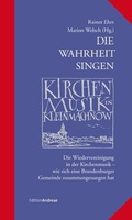 Cover: Die Wahrheit singen - Kirchenmusik in Kleinmachnow - Lexxion Verlagsgesellschaft