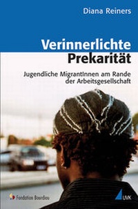 Enlarge image Cover: Verinnerlichte Prekarität - UVK